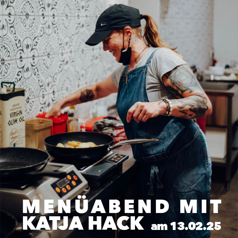 MENÜABEND AM 13.02.25 MIT KATJA HACK